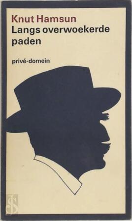 Langs overwoekerde paden - Knut Hamsun, Cora Polet Langs overwoekerde paden - Knut Hamsun, Cora Polet