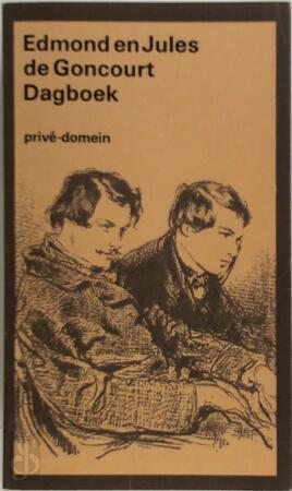 Dagboek - E. de Goncourt, J. de Amp, Goncourt, L. van Amp, Maris Dagboek - E. de Goncourt, J. de Amp, Goncourt, L. van Amp, Maris