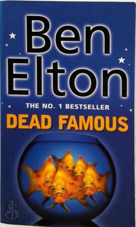 Dead Famous - Ben Elton Dead Famous - Ben Elton