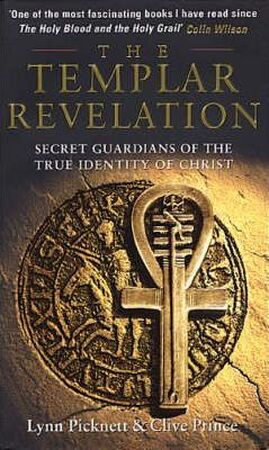 The Templar revelation - Lynn Picknett, Clive Prince The Templar revelation - Lynn Picknett, Clive Prince