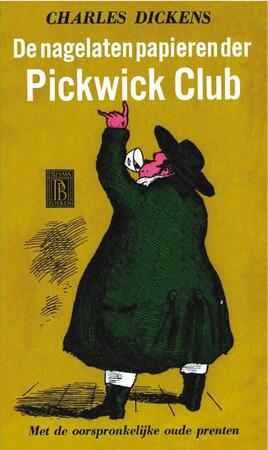 De nagelaten papieren der Pickwick Club deel 1 - Charles Dickens De nagelaten papieren der Pickwick Club deel 1 - Charles Dickens