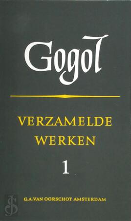 Verzamelde Werken deel 1 - N.W. Gogol Verzamelde Werken deel 1 - N.W. Gogol