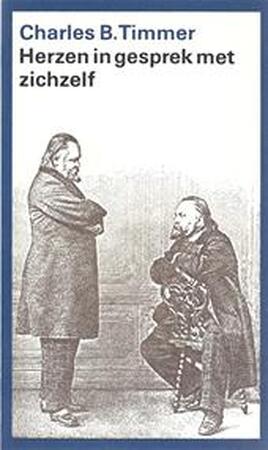 Herzen in gesprek met zichzelf - Charles B. Timmer Herzen in gesprek met zichzelf - Charles B. Timmer