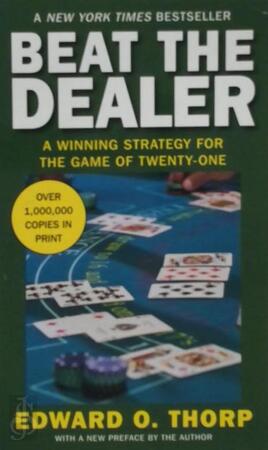 Beat the Dealer - Edward O. Thorp Beat the Dealer - Edward O. Thorp