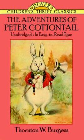 The Adventures of Peter Cottontail - Thornton W. Burgess The Adventures of Peter Cottontail - Thornton W. Burgess