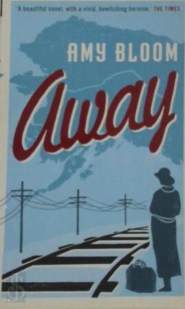 Away - Amy Bloom Away - Amy Bloom