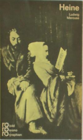 Heinrich Heine - Publicist) Ludwig Marcuse (Filosoof