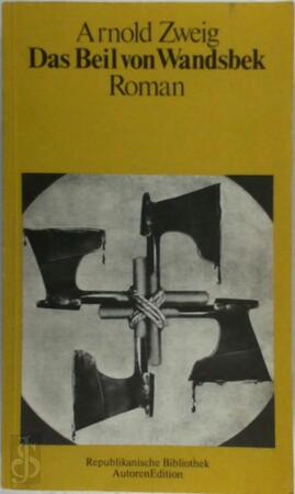 Das Beil von Wandsbek - Arnold Zweig