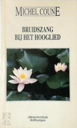 Bruidszang bij het Hooglied - Michel Coune