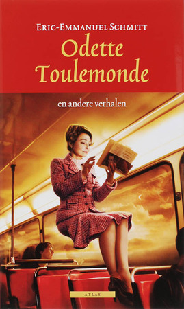 Odette Toulemonde en andere verhalen - Eric - Emmanuel Schmitt