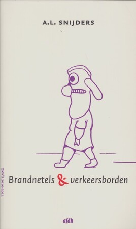 Brandnetels & verkeersborden - A.L. Snijders Brandnetels & verkeersborden - A.L. Snijders