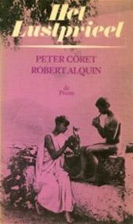 Het lustprieel - Peter Coret, Robert Alquin Het lustprieel - Peter Coret, Robert Alquin