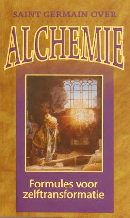 Saint Germain over Alchemie - Mark L. Prophet, Elizabeth Clare Prophet Saint Germain over Alchemie - Mark L. Prophet, Elizabeth Clare Prophet