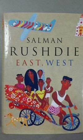 East, West - Salman Rushdie East, West - Salman Rushdie