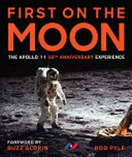 First on the Moon - Rod Pyle (ISBN 9781454931973)