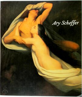 Ary Scheffer, 1795 - 1858 - Leo Ewals (ISBN 9789040097706)