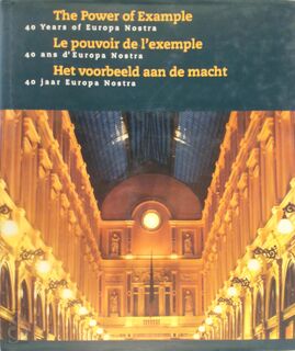 The power of example - 20 years of Europa Nostra Awards - Marijnke de Jong, Marcel van Jole, Europa Nostra (ISBN 9789054331377)