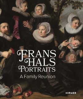 Frans Hals Portraits: A Family Reunion - Lawrence W. Nichols, Liesbeth De Belie, Pieter Biesboer (ISBN 9783777430072)