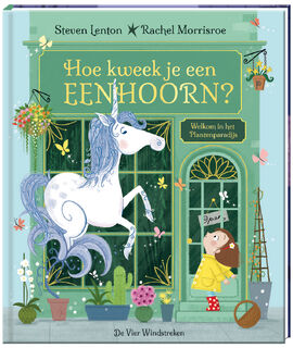 Hoe kweek je een eenhoorn? - Rachel Morrisroe (ISBN 9789051169034)