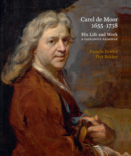 Carel de Moor 1655-1738 - Pamela Fowler, Piet Bakker (ISBN 9789059973930)