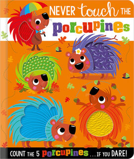 Never Touch the Porcupines - Rosie Greening (ISBN 9781803372600)