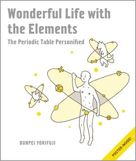 Wonderful Life with the Elements - Bunpei Yorifuji (ISBN 9781593274238)