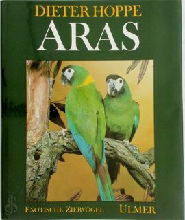 Aras, die Arten und Rassen - Dieter Hoppe (ISBN 9783800170814)