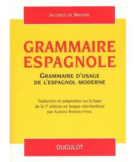 Grammaire espagnole - Jacques de Bruyne (ISBN 9782801110966)