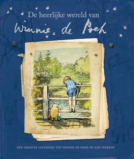 De heerlijke wereld van Winnie de Poeh - A.A. Milne (ISBN 9789047506096)