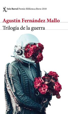 Trilogía de la guerra - Agustín Fernández Mallo Trilogía de la guerra - Agustín Fernández Mallo