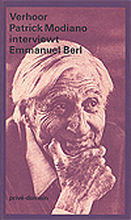 Verhoor - Patrick Modiano interviewt Emmanuel Berl - Emmanuel Berl, Patrick Modiano