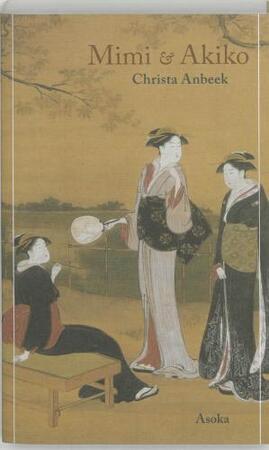 Mimi en Akiko - C. Anbeek Mimi en Akiko - C. Anbeek