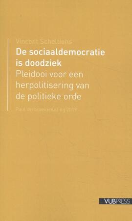 De sociaaldemocratie is doodziek - Vincent Scheltiens