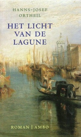 Het licht van de lagune - Hanns-Josef Ortheil, Gerda Meijerink