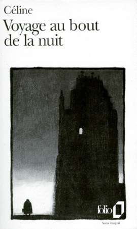 Voyage au bout de la nuit - Louis-Ferdinand Celine Voyage au bout de la nuit - Louis-Ferdinand Celine