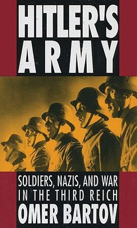 Hitler's Army - Omer Bartov Hitler's Army - Omer Bartov