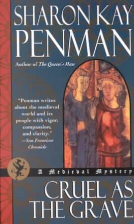 Cruel As the Grave - Sharon Kay Penman Cruel As the Grave - Sharon Kay Penman