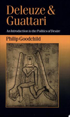 Deleuze and Guattari - Philip Goodchild Deleuze and Guattari - Philip Goodchild