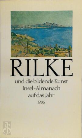 Rilke und die bildende Kunst - Rainer Maria Rilke Rilke und die bildende Kunst - Rainer Maria Rilke