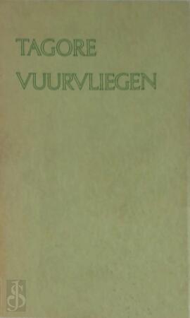 Vuurvliegen - Tagore, Johan de Molenaar Vuurvliegen - Tagore, Johan de Molenaar