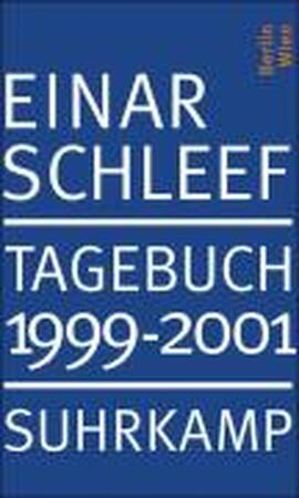 Tagebuch 1999-2001 - Einar Schleef