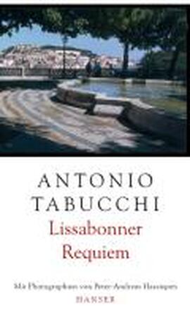Lissabonner Requiem - Antonio Tabucchi