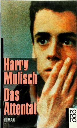 Das Attentat - Harry Mulisch