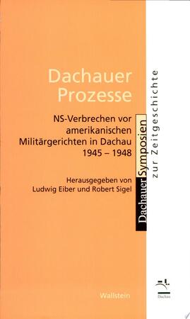 Dachauer Prozesse - Ludwig Eiber, Robert Sigel