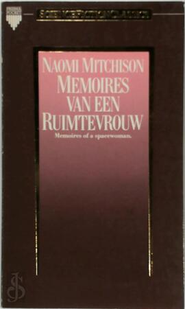Memoires van een ruimtevrouw - Naomi Mitchison, Nettie van Straten