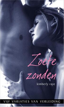 Zoete zonden - Kimberly Raye Groff Zoete zonden - Kimberly Raye Groff