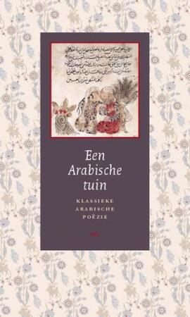 Een Arabische tuin - Geert Jan van Gelder Een Arabische tuin - Geert Jan van Gelder