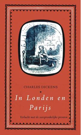 In Londen en Parijs - Charles Dickens In Londen en Parijs - Charles Dickens