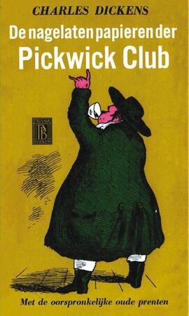 De nagelaten papieren der Pickwick Club / Deel 1 - Charles Dickens De nagelaten papieren der Pickwick Club / Deel 1 - Charles Dickens