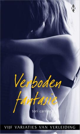 Verboden fantasie - Tori Carrington, Tony Carrington Verboden fantasie - Tori Carrington, Tony Carrington